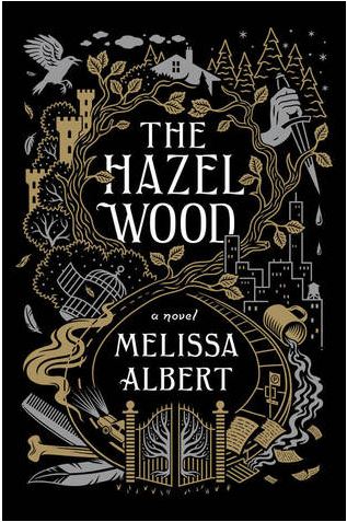 The Hazel Wood by Melissa Albert (ARC Review)